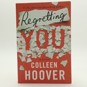 Regretting You A Novel by Colleen Hoover Paperback